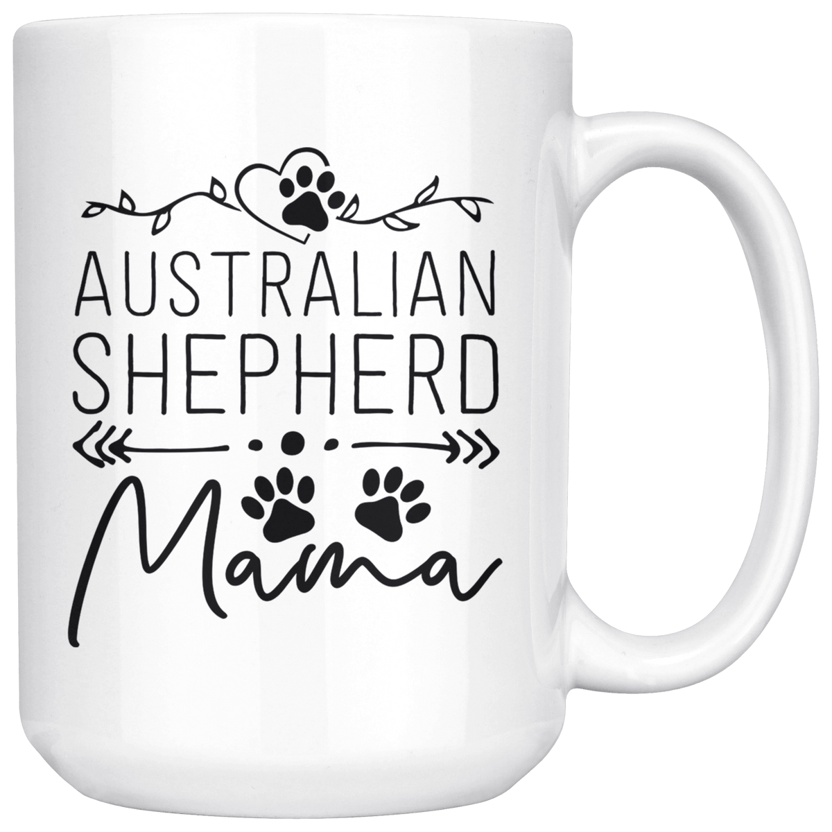 Australian Shepherd Dog Mama Coffee / Tea Ceramic Mug - 11oz / 15oz Drinkware 15oz Mug