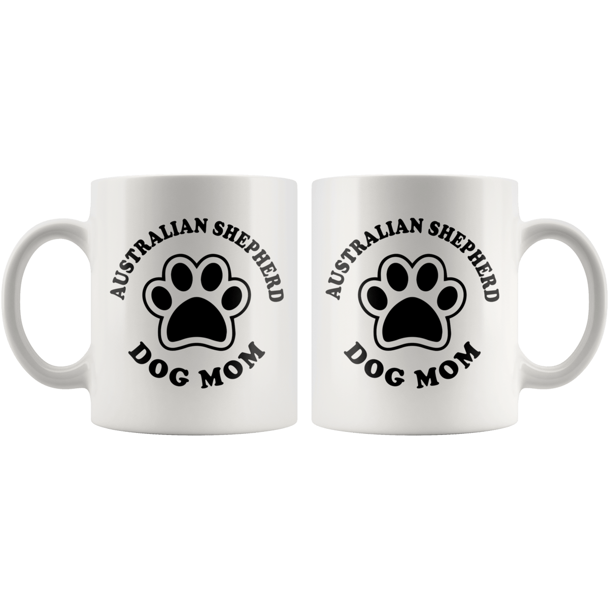 Australian Shepherd Dog Mom Coffee / Tea Ceramic Mug - 11oz / 15oz Drinkware