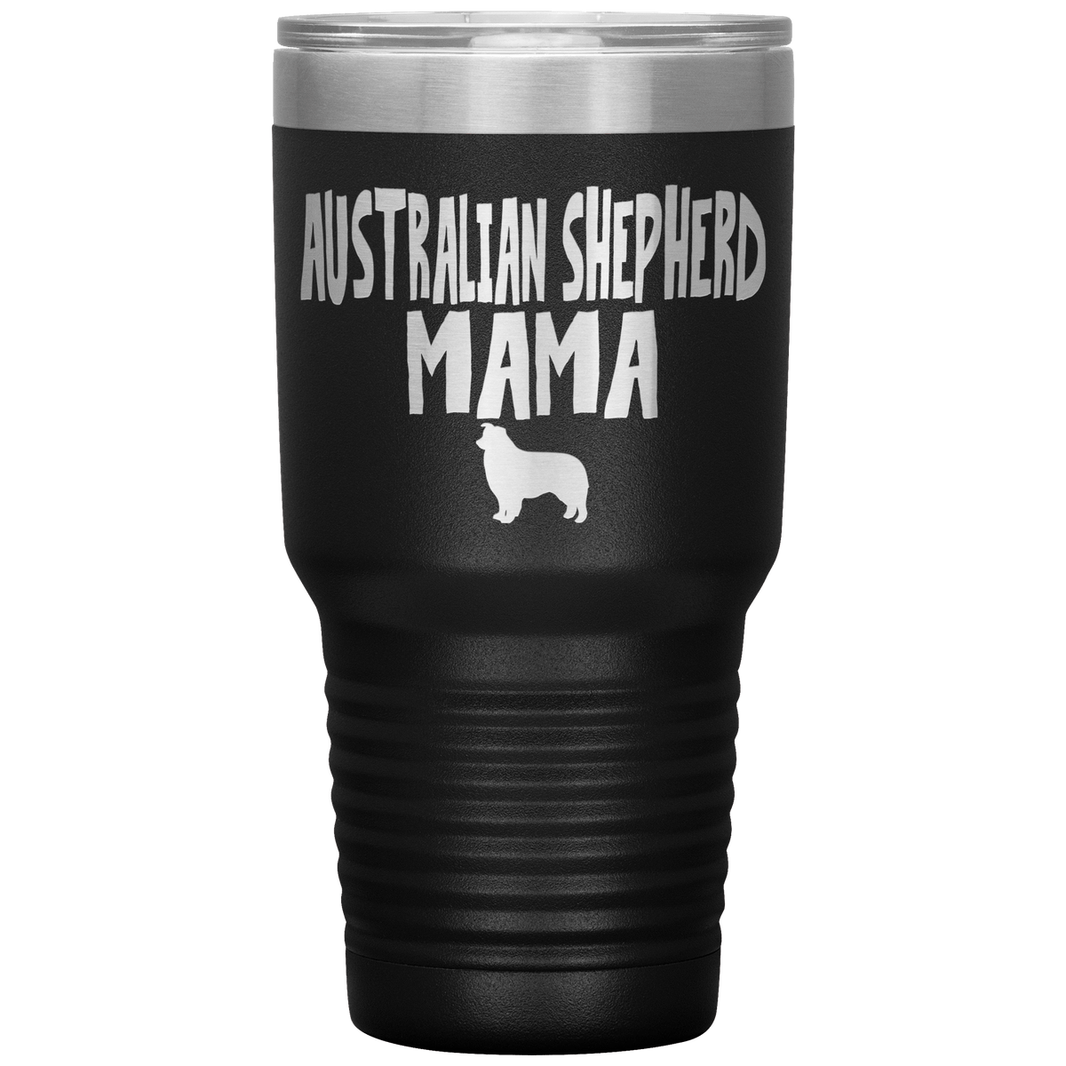 Australian Shepherd Mama 30 Oz Vacuum Tumbler Tumblers Black