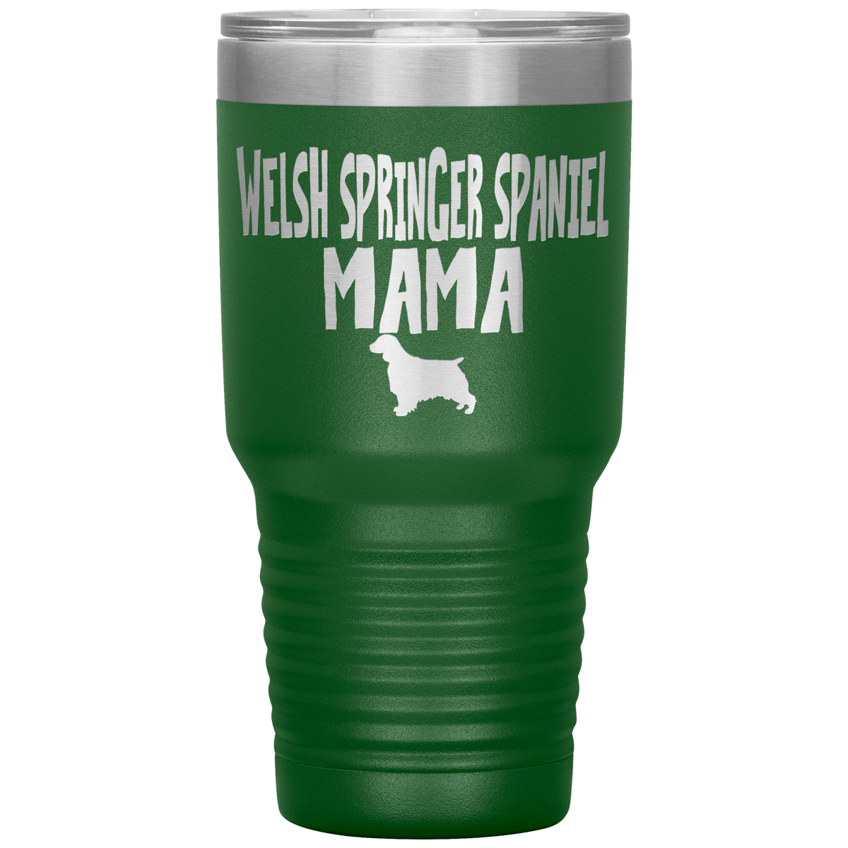 Welsh Springer Spaniel Mama 30 Oz Vacuum Tumbler