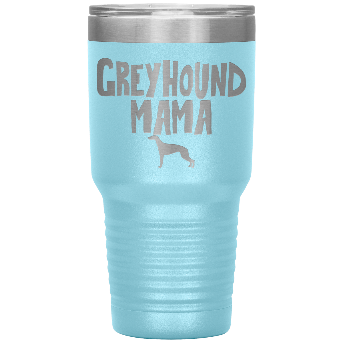 Greyhound Mama 30 Oz Vacuum Tumbler