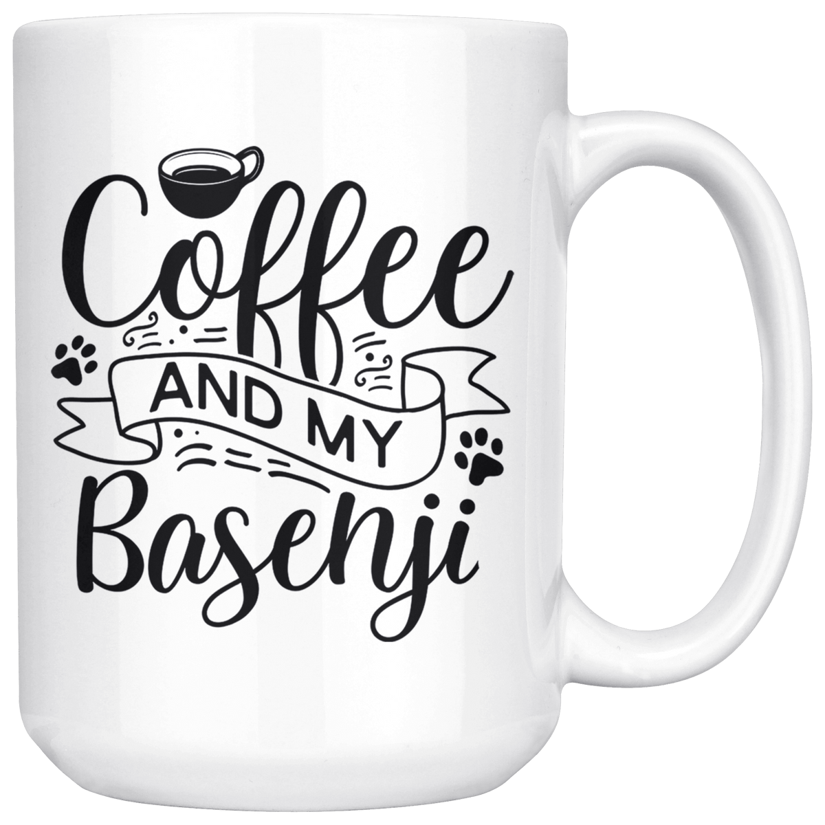 Basenji Coffee and my Dog Coffee / Tea Ceramic Mug - 11oz / 15oz Drinkware 15oz Mug