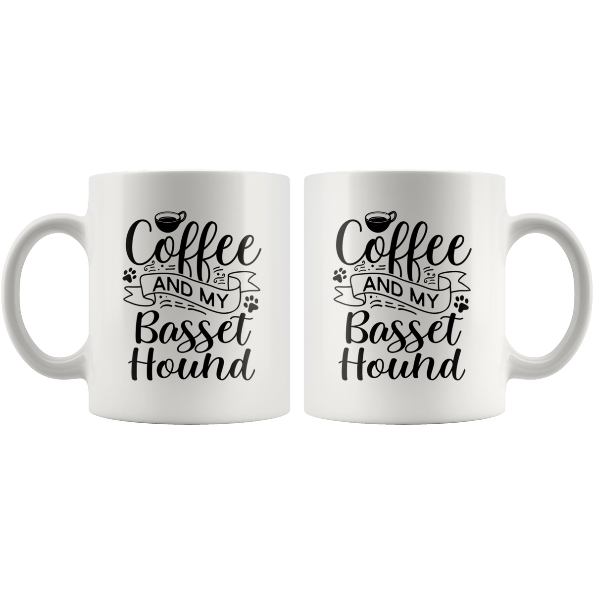 Basset Hound Coffee and my Dog Coffee / Tea Ceramic Mug - 11oz / 15oz Drinkware
