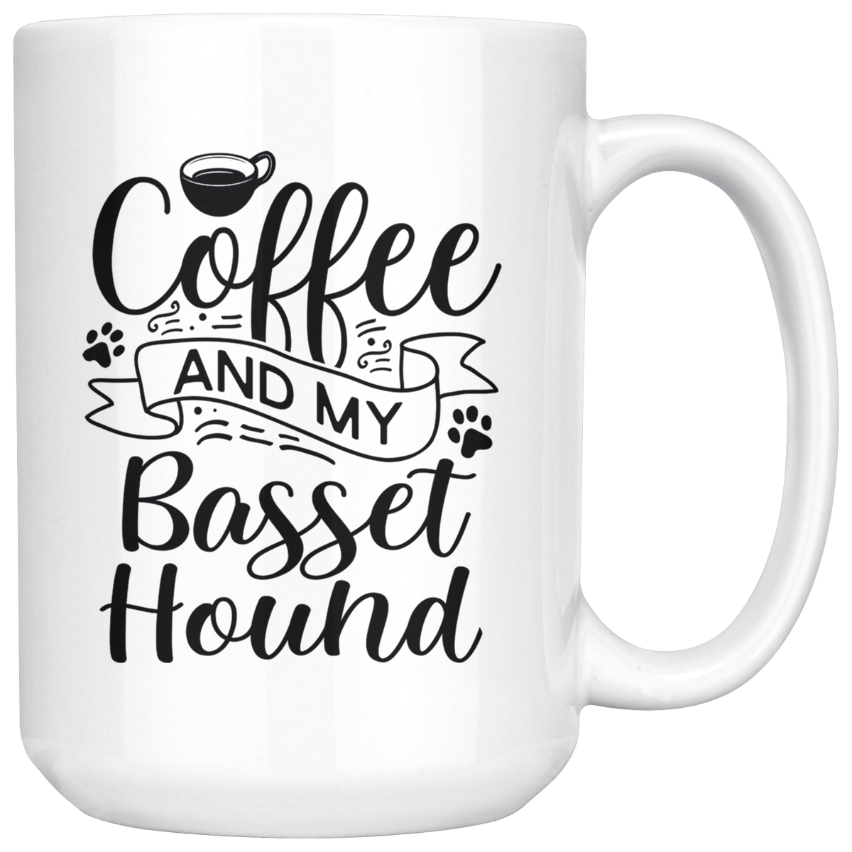 Basset Hound Coffee and my Dog Coffee / Tea Ceramic Mug - 11oz / 15oz Drinkware 15oz Mug