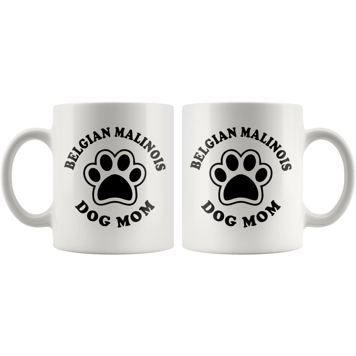 Belgian Malinois Dog Mom Coffee / Tea Ceramic Mug - 11oz / 15oz Drinkware