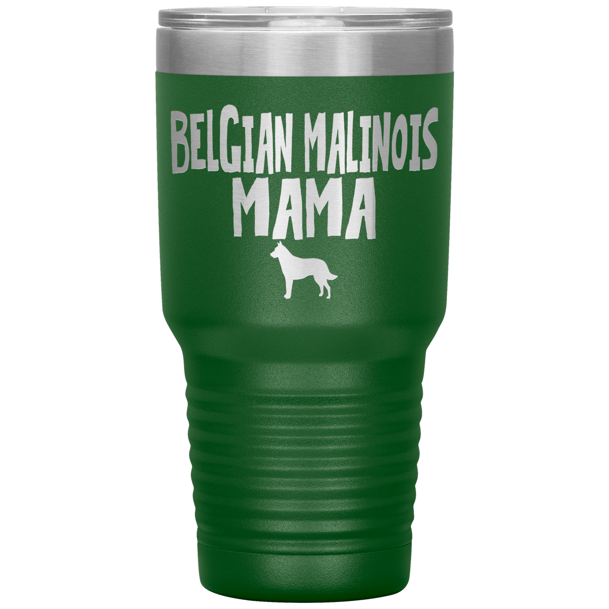 Belgian Malinois Mama 30 Oz Vacuum Tumbler Tumblers Green