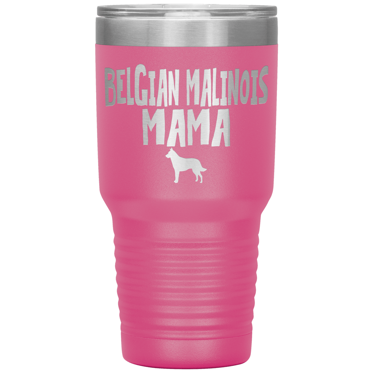 Belgian Malinois Mama 30 Oz Vacuum Tumbler Tumblers Pink