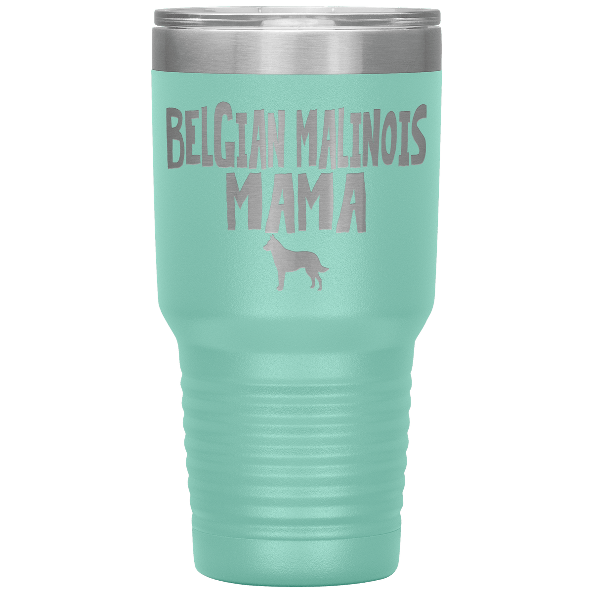 Belgian Malinois Mama 30 Oz Vacuum Tumbler Tumblers Teal