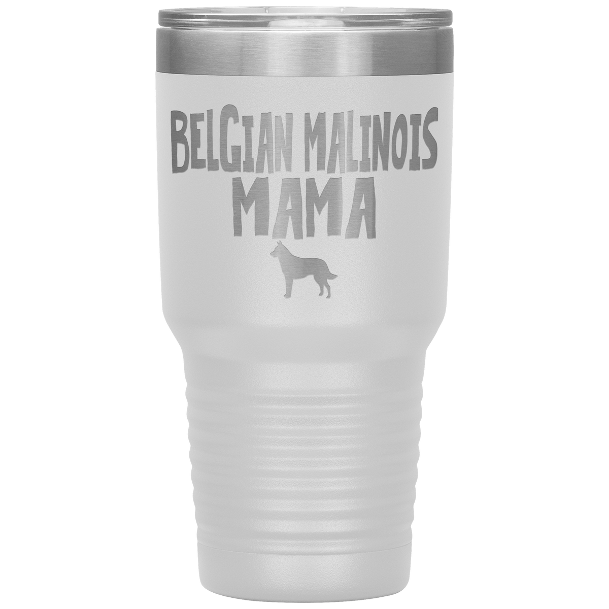 Belgian Malinois Mama 30 Oz Vacuum Tumbler Tumblers White