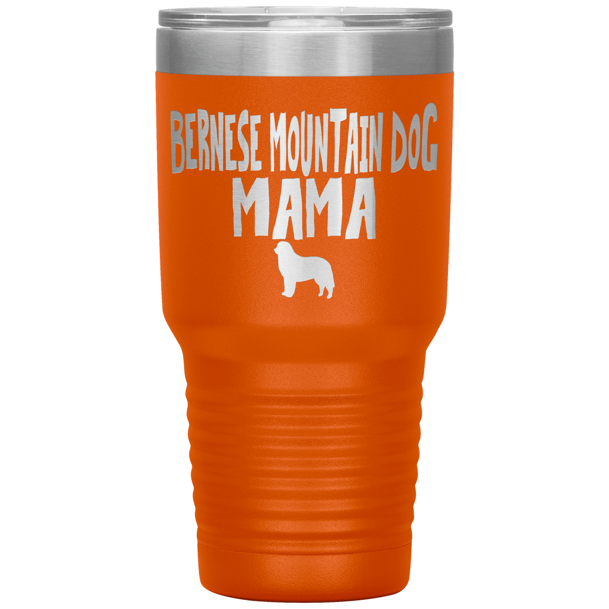 Bernese Mountain Dog Mama 30 Oz Vacuum Tumbler Tumblers Orange