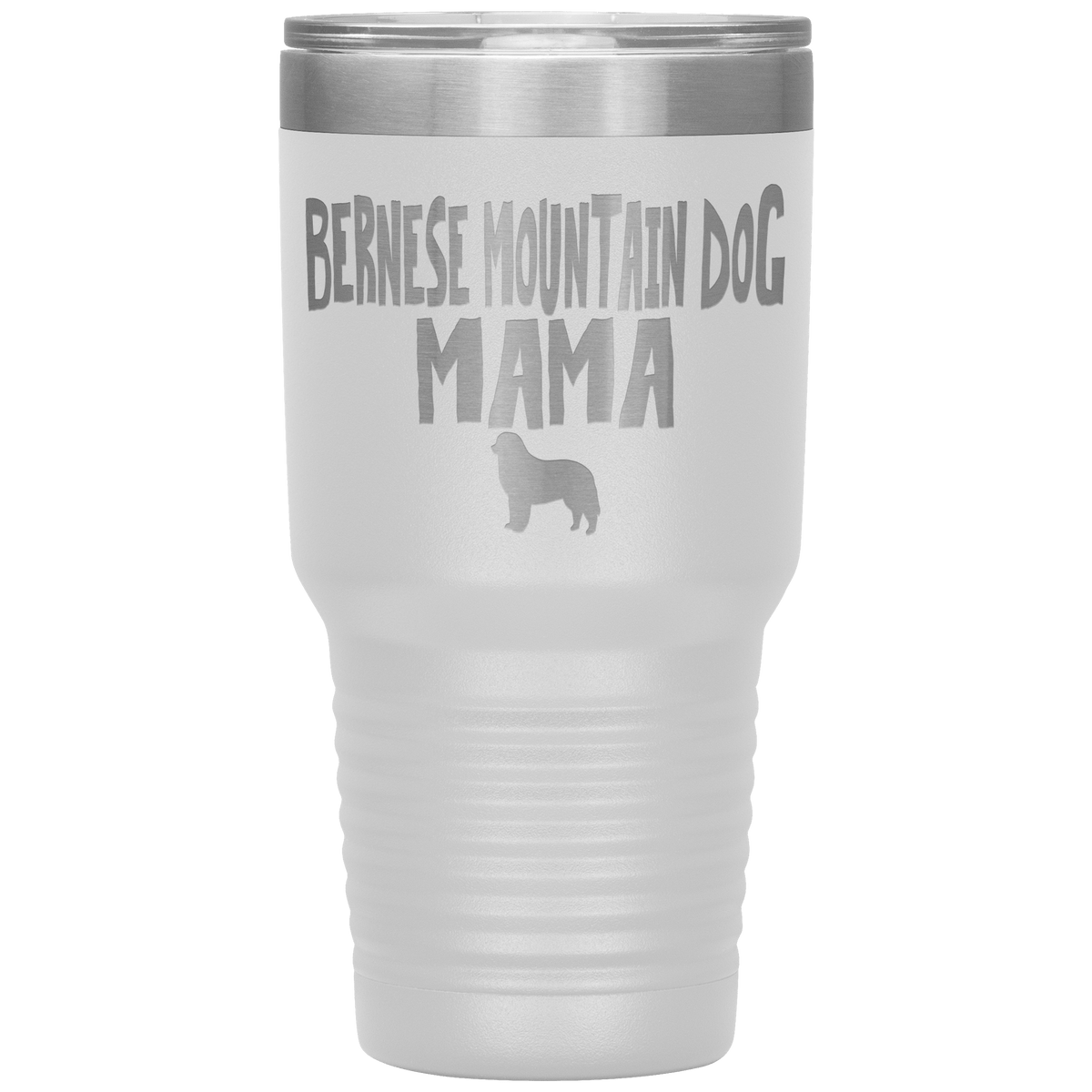 Bernese Mountain Dog Mama 30 Oz Vacuum Tumbler Tumblers White