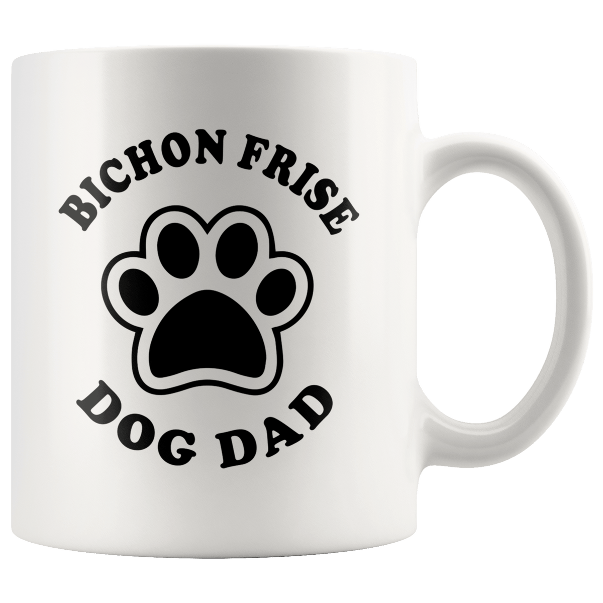 Bichon Frise Dog Dad Coffee / Tea Ceramic Mug - 11oz / 15oz Drinkware 11oz Mug