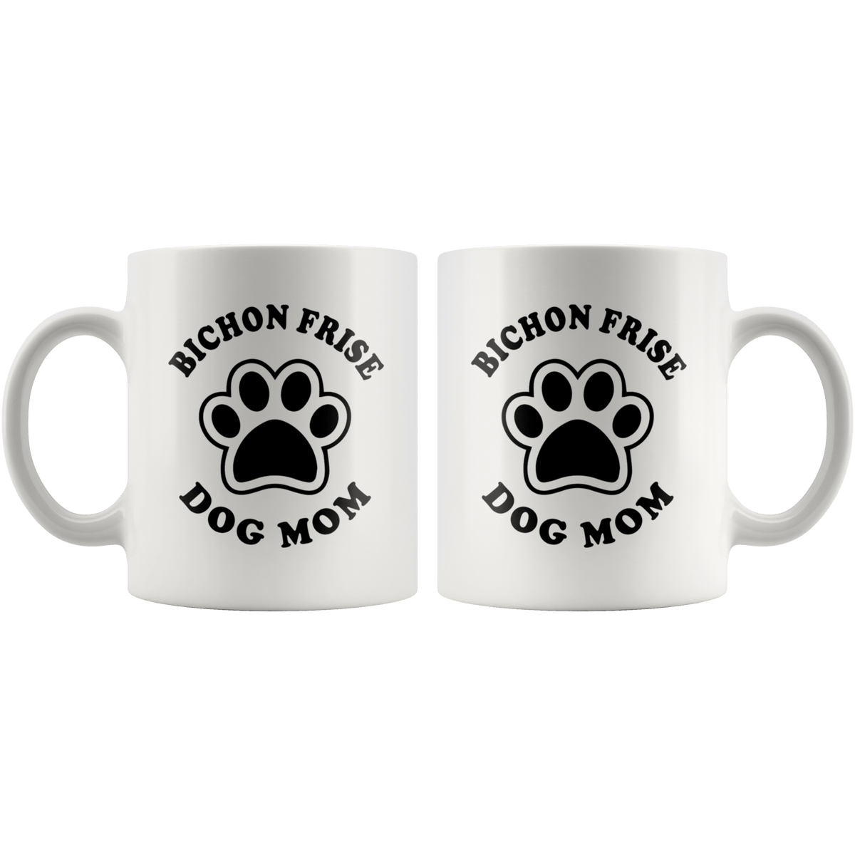 Bichon Frise Dog Mom Coffee / Tea Ceramic Mug - 11oz / 15oz Drinkware