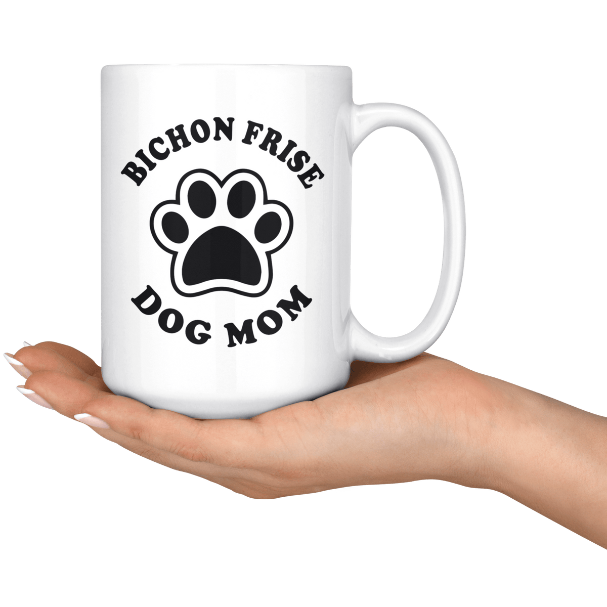 Bichon Frise Dog Mom Coffee / Tea Ceramic Mug - 11oz / 15oz Drinkware