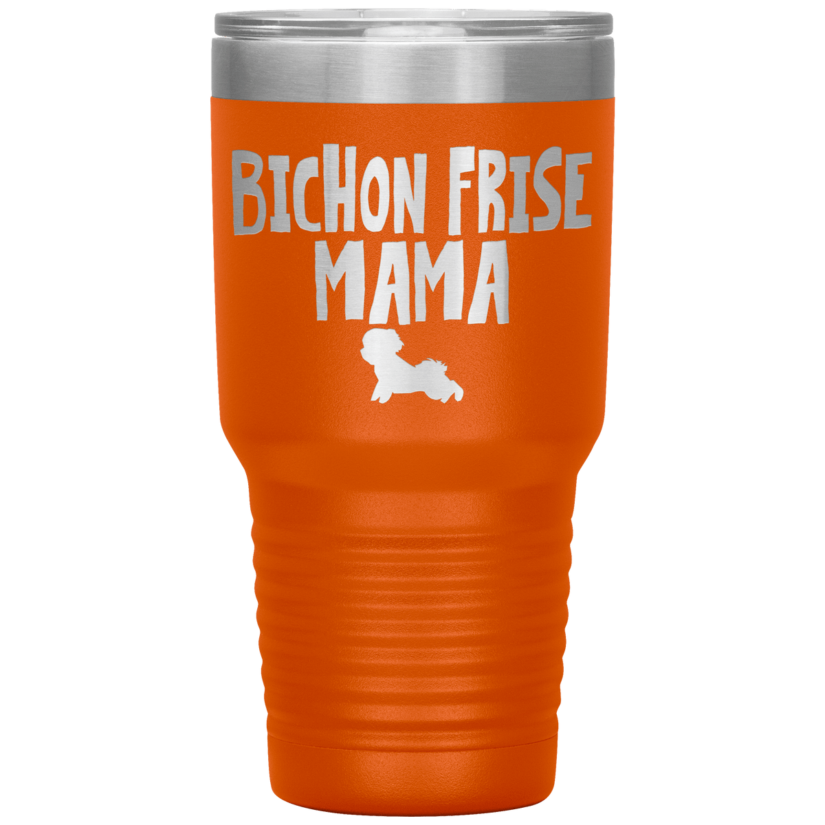 Bichon Frise Mama 30 Oz Vacuum Tumbler Tumblers Orange