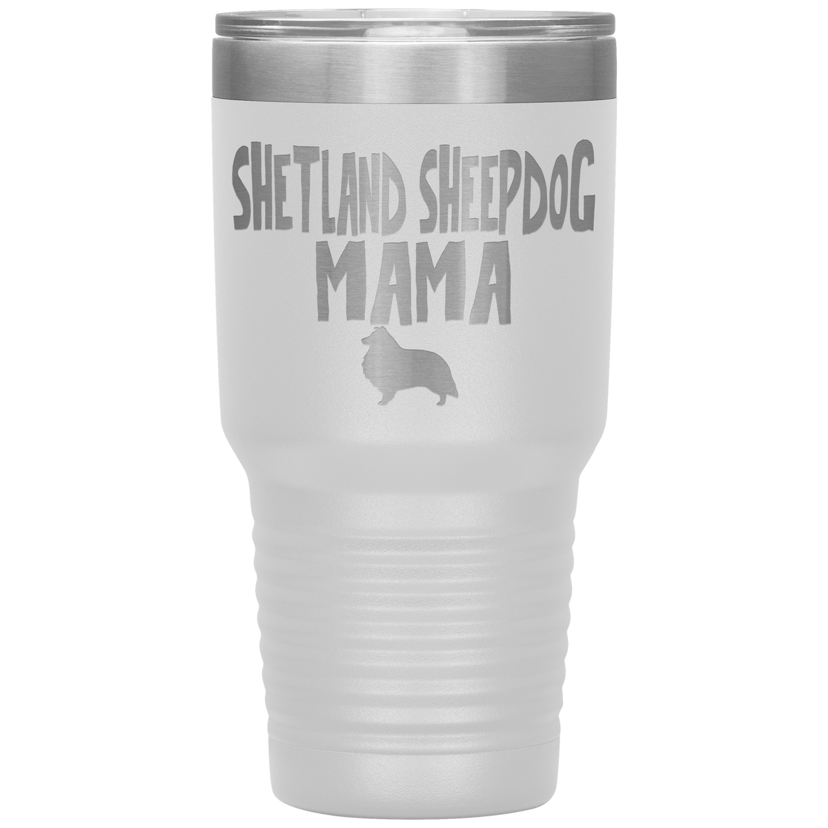 Shetland Sheepdog Mama 30 Oz Vacuum Tumbler
