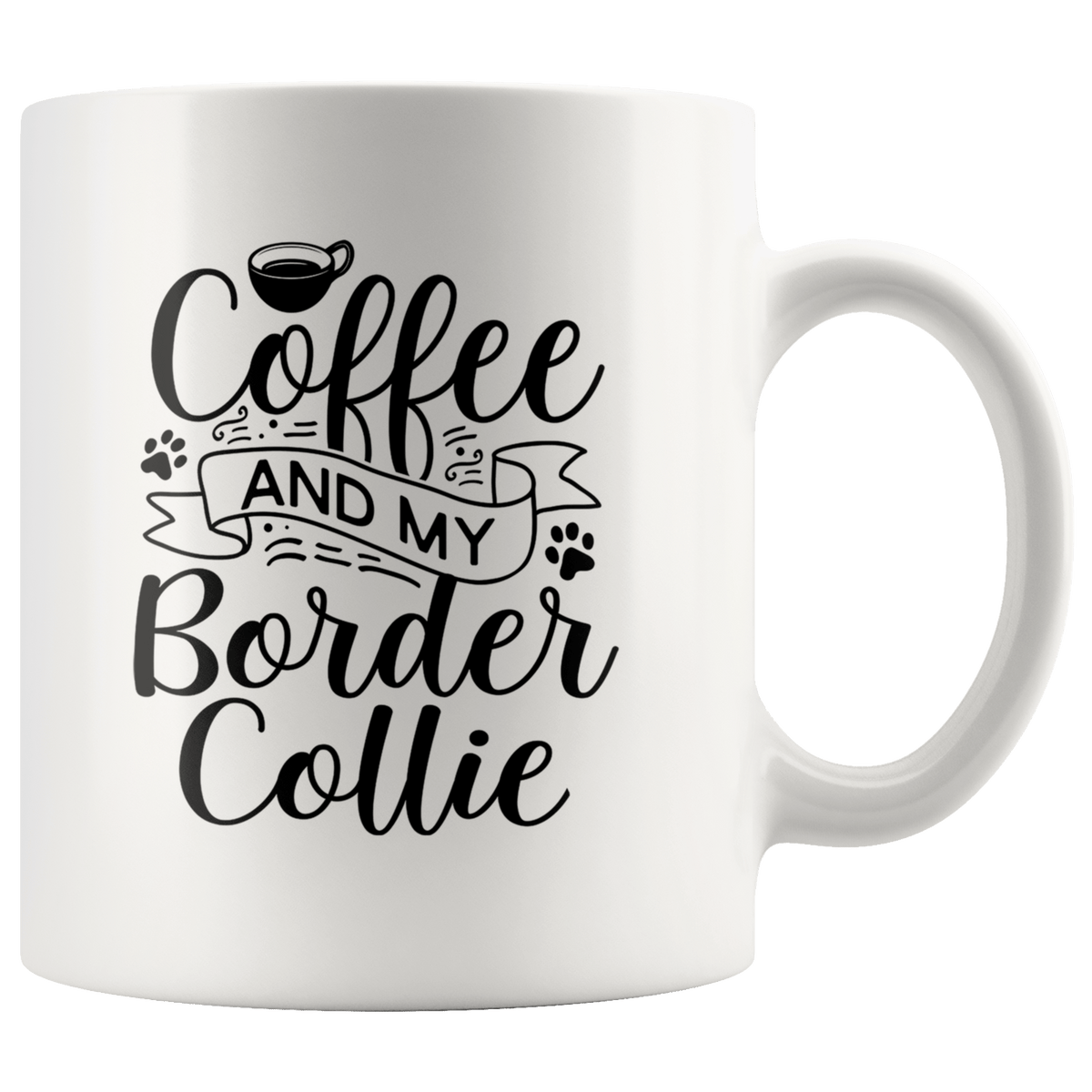 Border Collie Coffee and my Dog Coffee / Tea Ceramic Mug - 11oz / 15oz Drinkware 11oz Mug