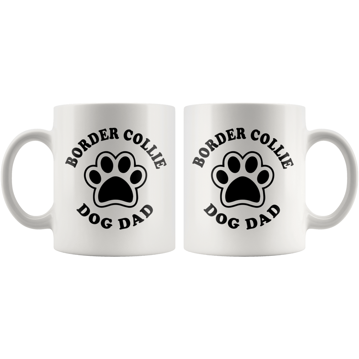 Border Collie Dog Dad Coffee / Tea Ceramic Mug - 11oz / 15oz Drinkware