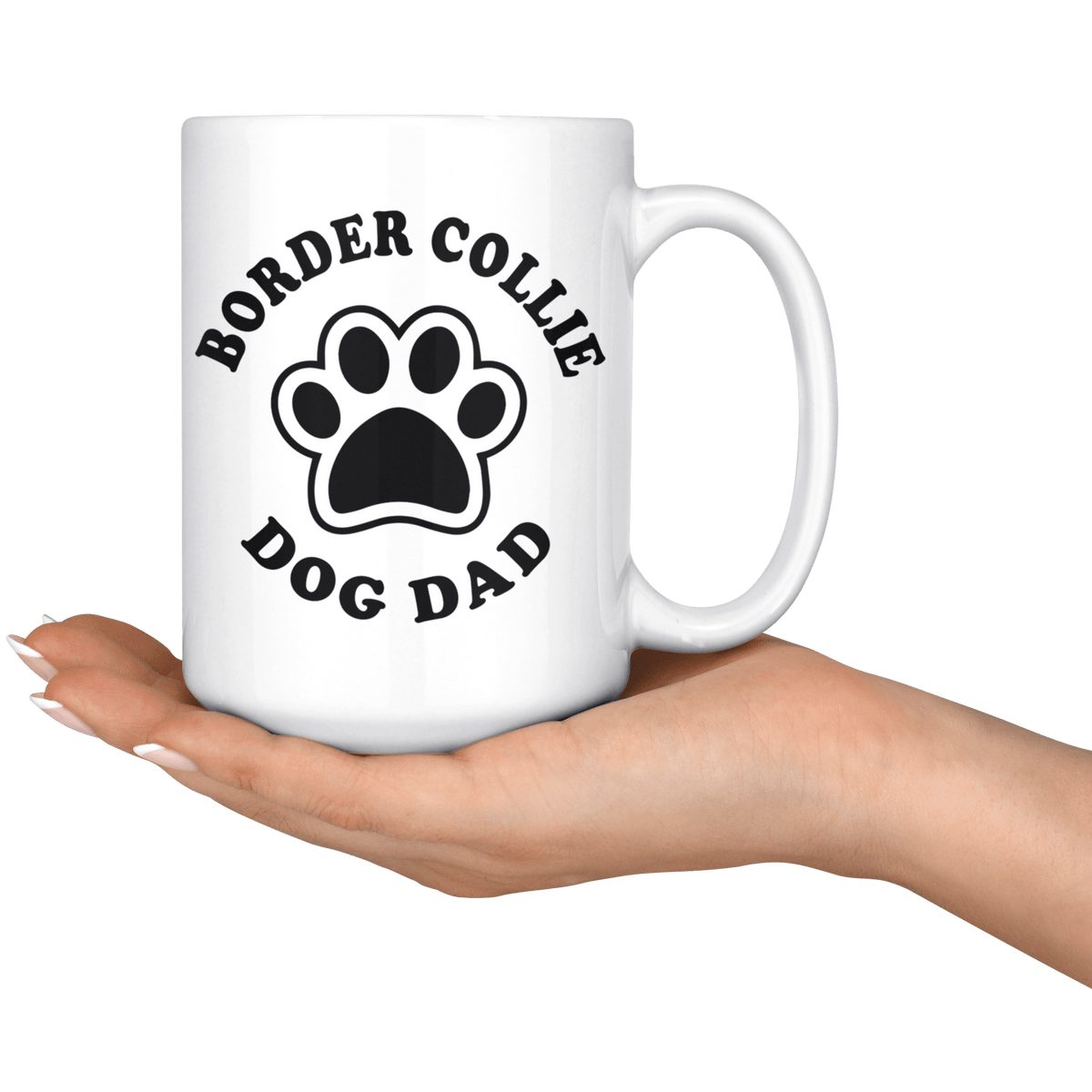 Border Collie Dog Dad Coffee / Tea Ceramic Mug - 11oz / 15oz Drinkware