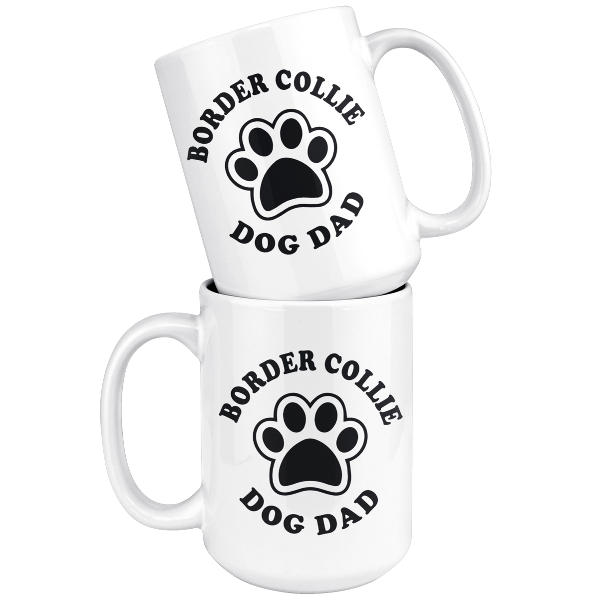 Border Collie Dog Dad Coffee / Tea Ceramic Mug - 11oz / 15oz Drinkware
