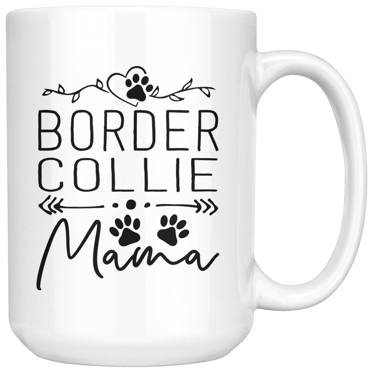 Border Collie Dog Mama Coffee / Tea Ceramic Mug - 11oz / 15oz Drinkware 15oz Mug