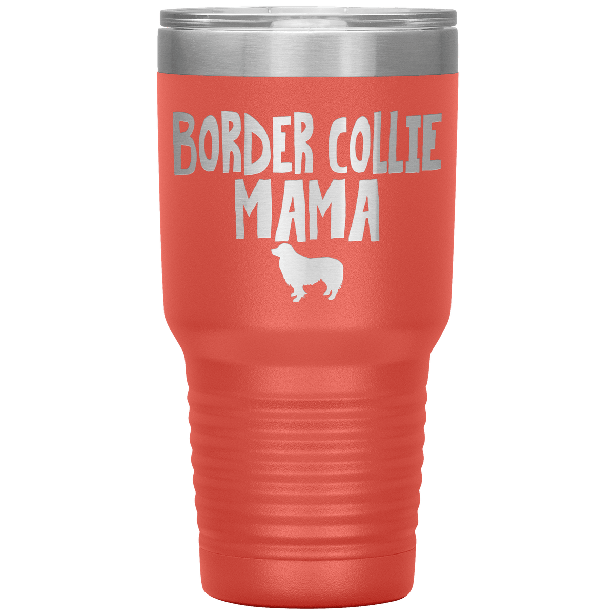 Border Collie Mama 30 Oz Vacuum Tumbler Tumblers Coral