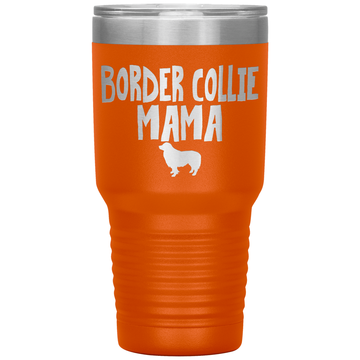 Border Collie Mama 30 Oz Vacuum Tumbler Tumblers Orange