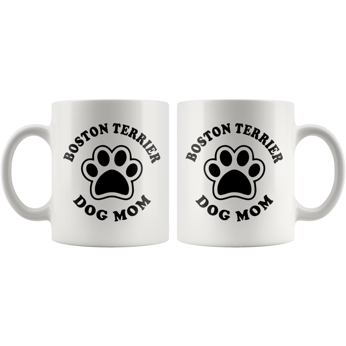 Boston Terrier Dog Mom Coffee / Tea Ceramic Mug - 11oz / 15oz Drinkware