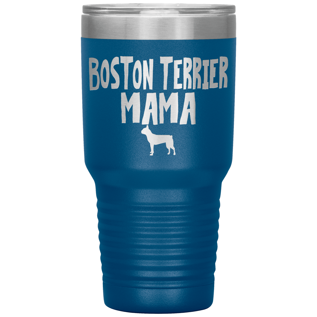 Boston Terrier Mama 30 Oz Vacuum Tumbler Tumblers Blue