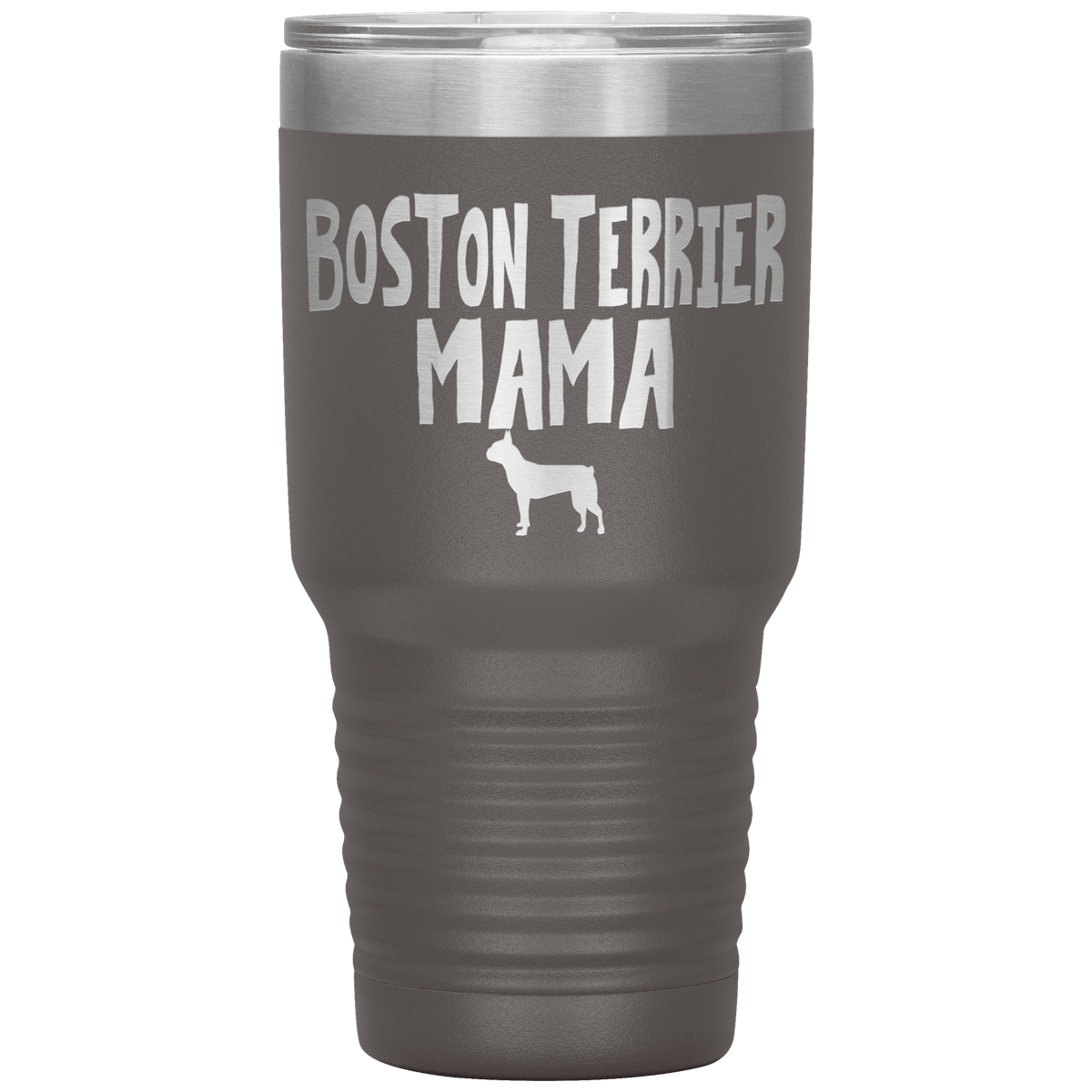 Boston Terrier Mama 30 Oz Vacuum Tumbler Tumblers Pewter