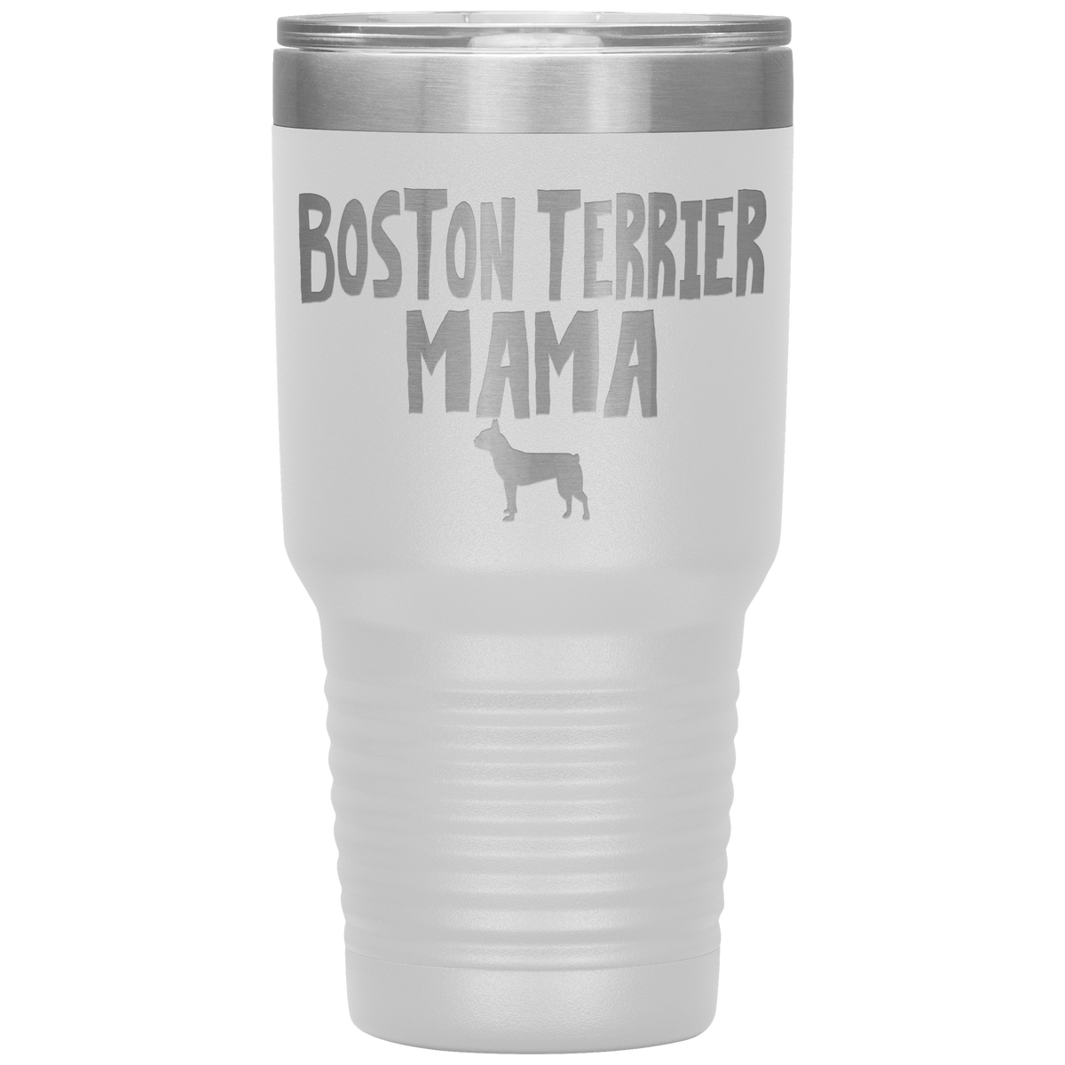 Boston Terrier Mama 30 Oz Vacuum Tumbler Tumblers White