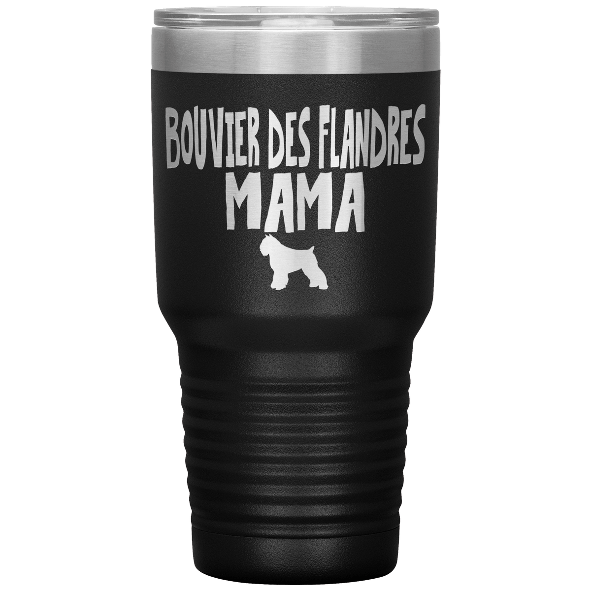 Bouvier des Flandres Mama 30 Oz Vacuum Tumbler Tumblers Black