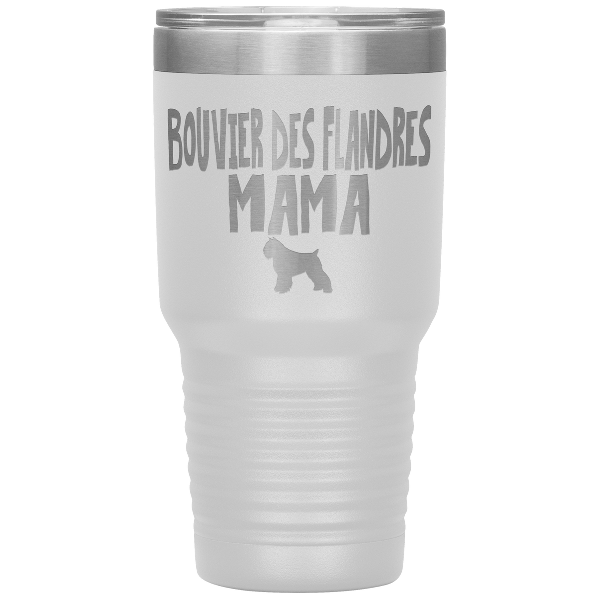 Bouvier des Flandres Mama 30 Oz Vacuum Tumbler Tumblers White