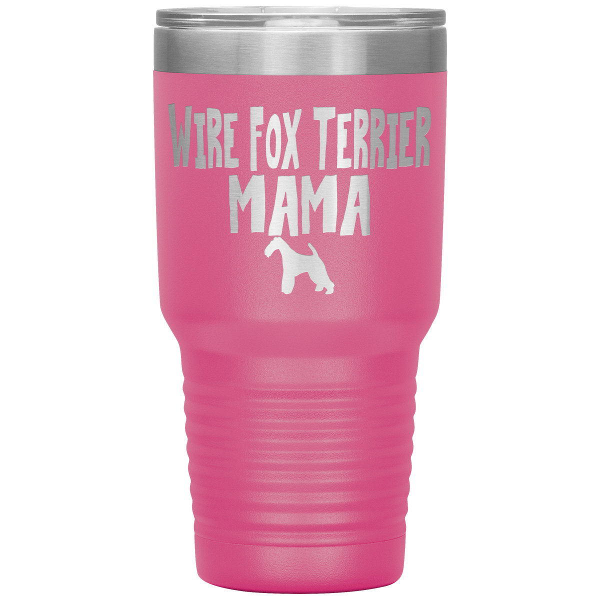 Wire Fox Terrier Mama 30 Oz Vacuum Tumbler