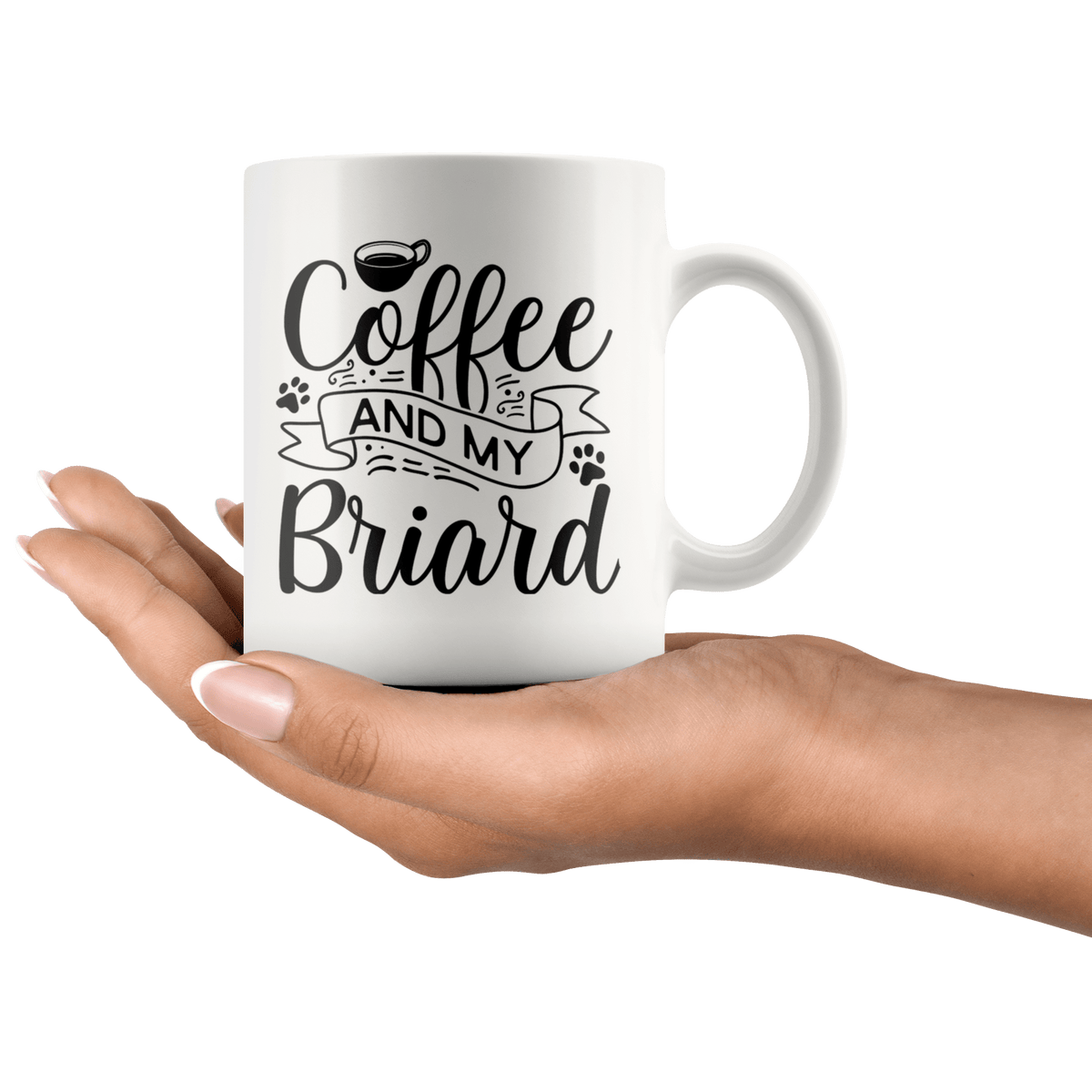 Briard Coffee and my Dog Coffee / Tea Ceramic Mug - 11oz / 15oz Drinkware