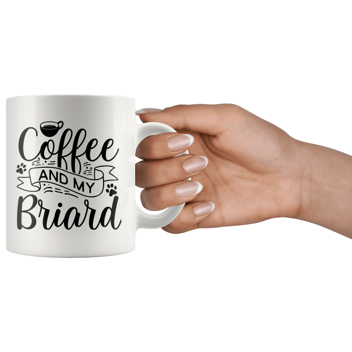 Briard Coffee and my Dog Coffee / Tea Ceramic Mug - 11oz / 15oz Drinkware