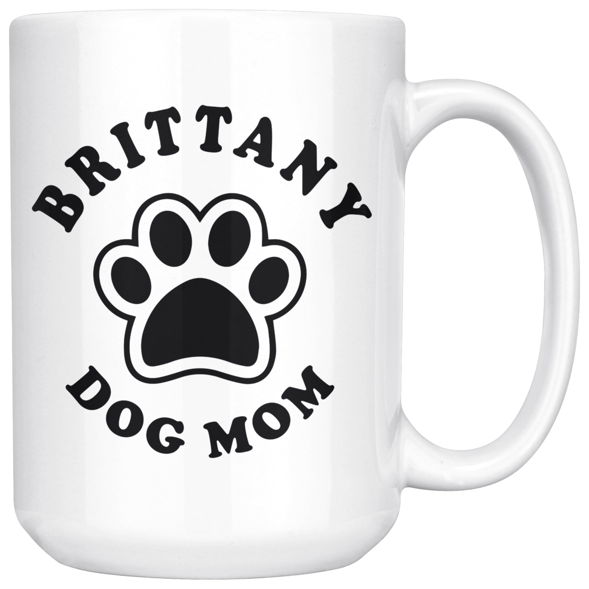 Brittany Dog Mom Coffee / Tea Ceramic Mug - 11oz / 15oz Drinkware 15oz Mug