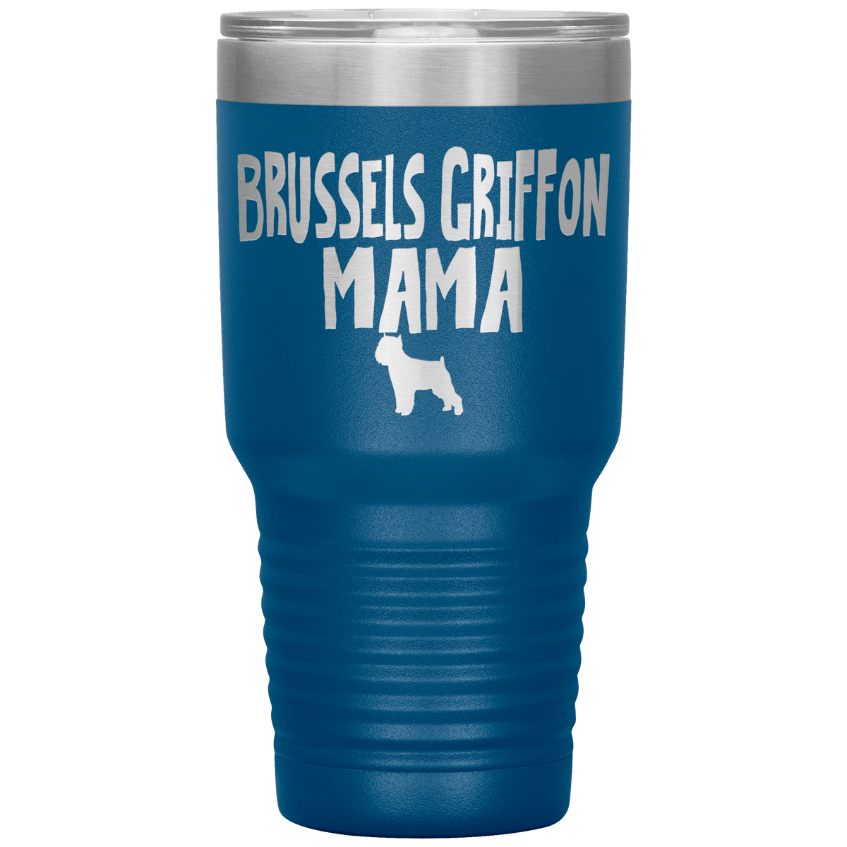 Brussels Griffon Mama 30 Oz Vacuum Tumbler Tumblers Blue