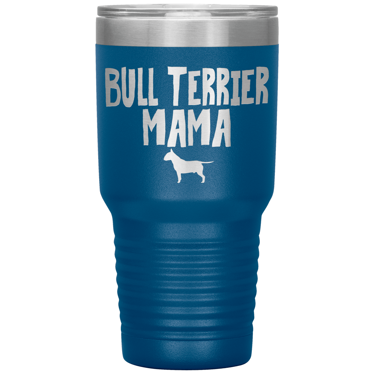 Bull Terrier Mama 30 Oz Vacuum Tumbler Tumblers Blue