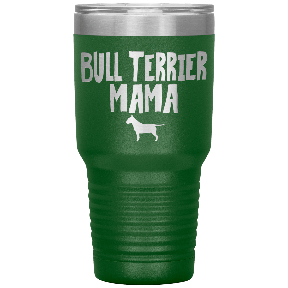 Bull Terrier Mama 30 Oz Vacuum Tumbler Tumblers Green