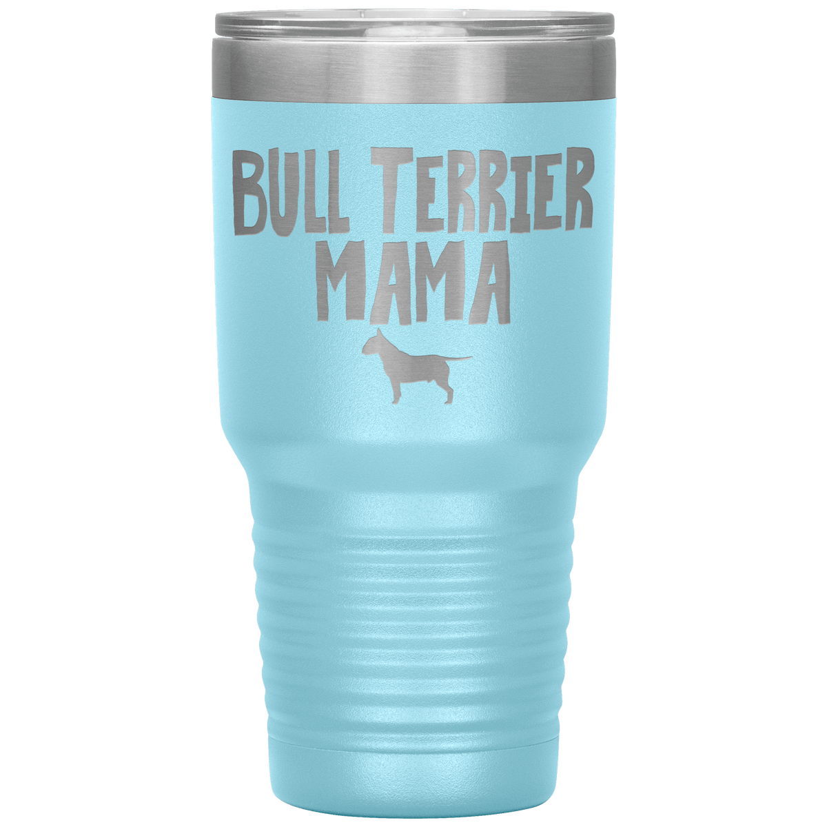 Bull Terrier Mama 30 Oz Vacuum Tumbler Tumblers Light Blue