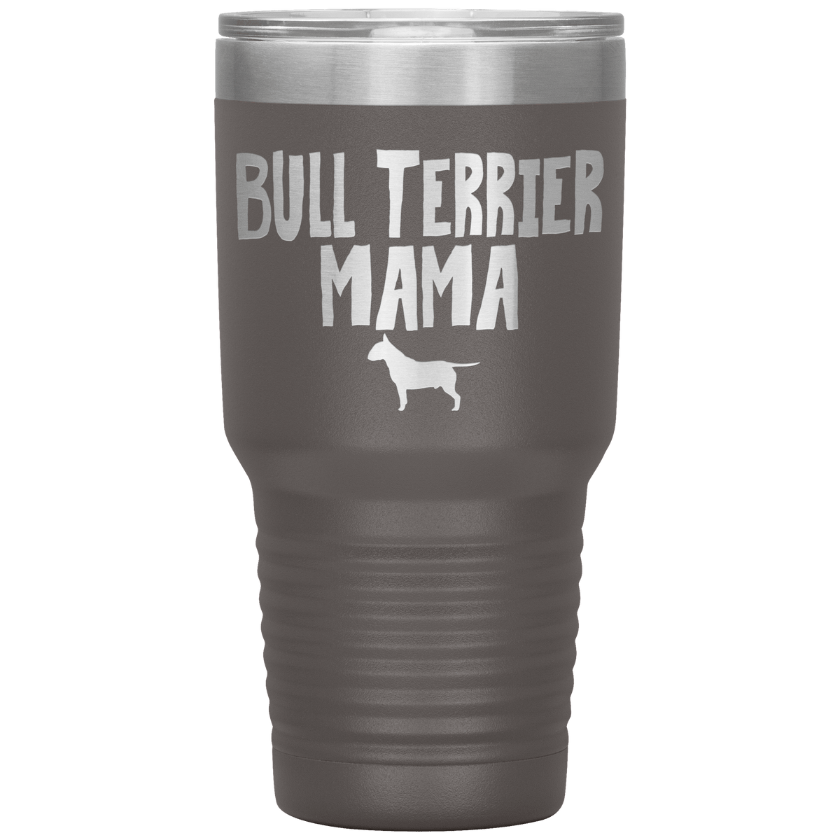 Bull Terrier Mama 30 Oz Vacuum Tumbler Tumblers Pewter
