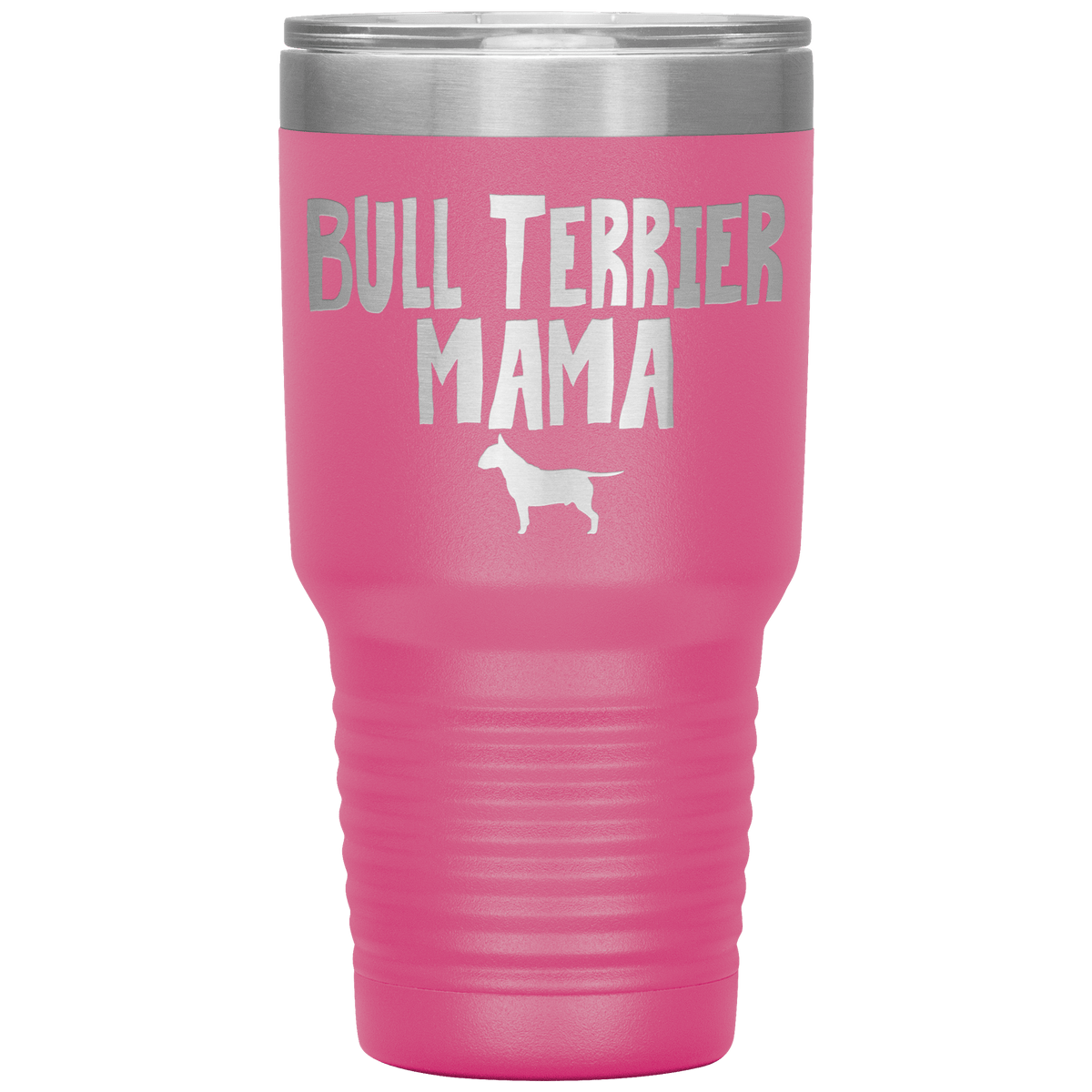 Bull Terrier Mama 30 Oz Vacuum Tumbler Tumblers Pink