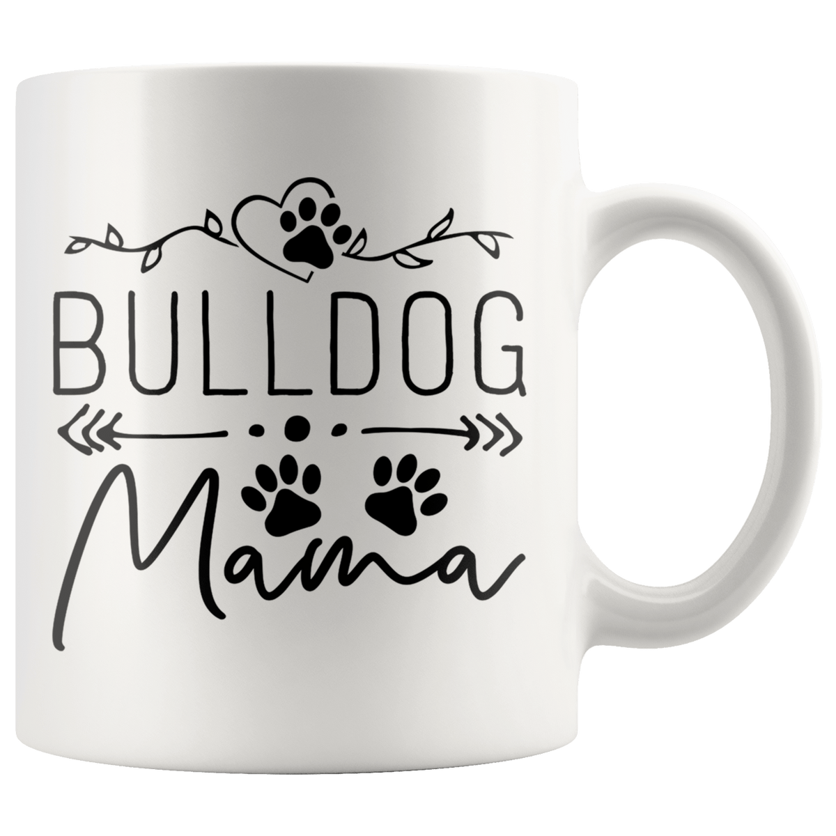 Bulldog Dog Mama Coffee / Tea Ceramic Mug - 11oz / 15oz Drinkware 11oz Mug