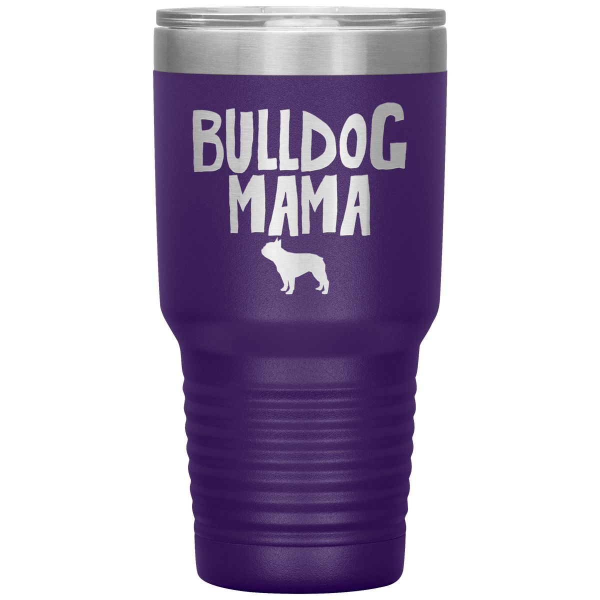 Bulldog Mama 30 Oz Vacuum Tumbler Tumblers Purple