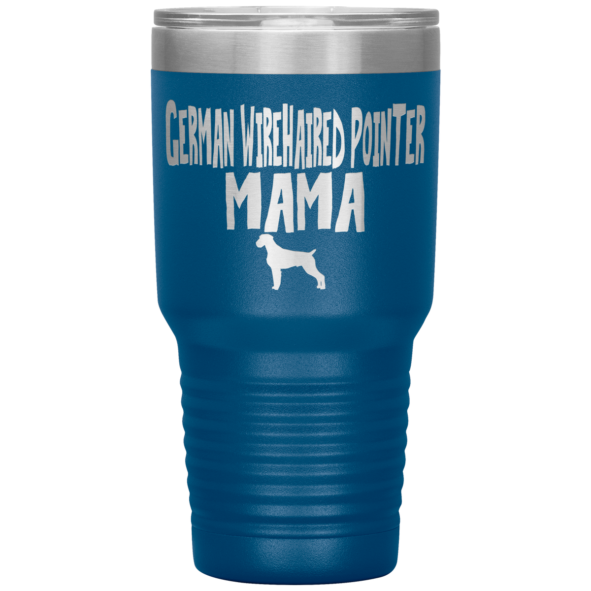 German Wirehaired Pointer Mama 30 Oz Vacuum Tumbler