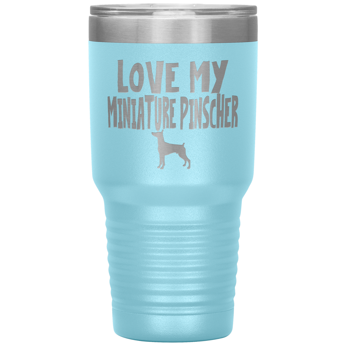 Love My Miniature Pinscher 30 Oz Vacuum Tumbler