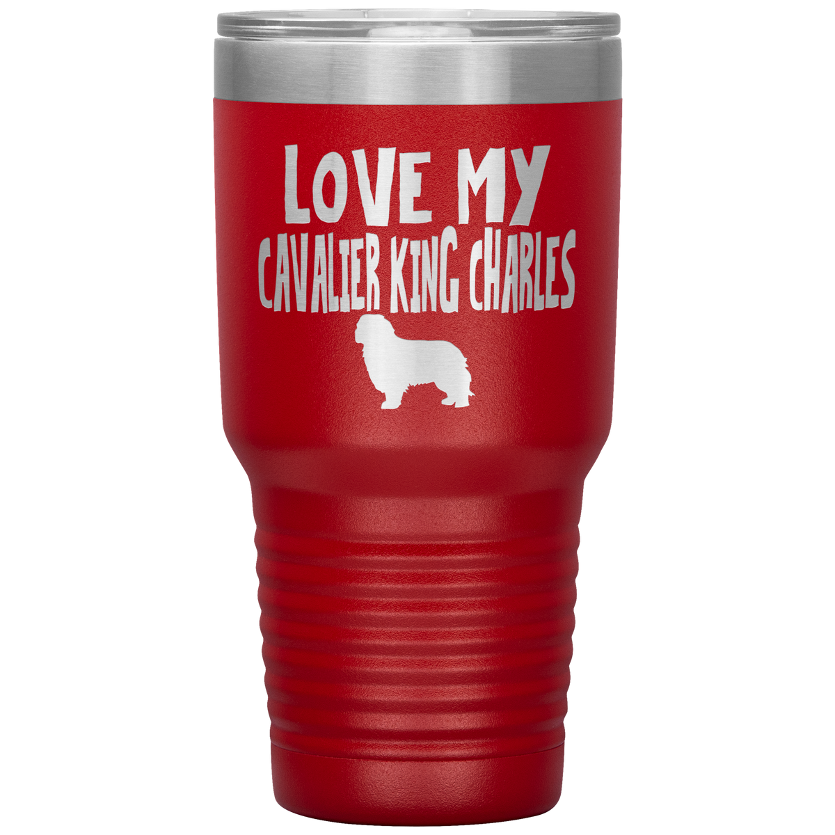 Love My Cavalier King Charles 30 Oz Vacuum Tumbler