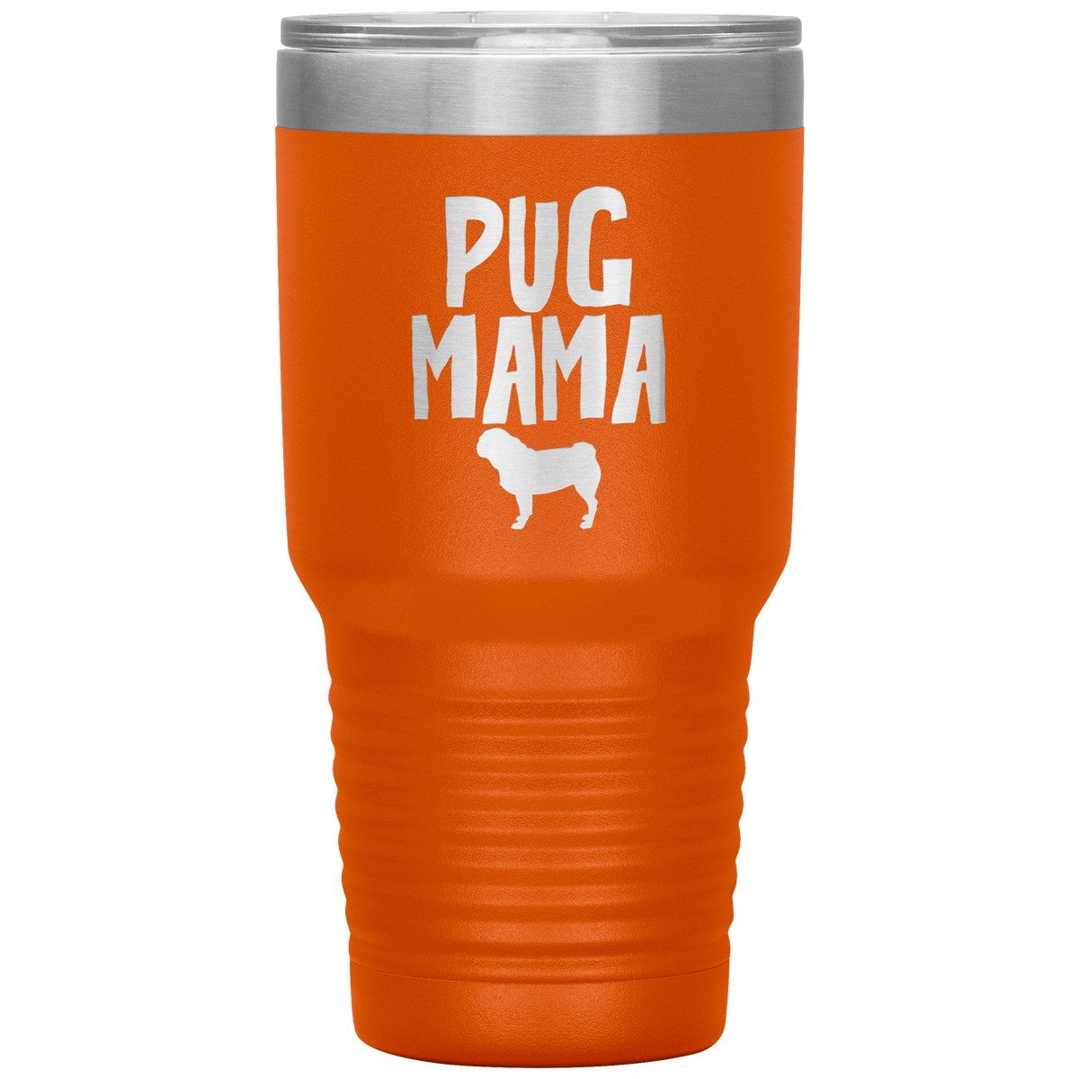 Pug Mama 30 Oz Vacuum Tumbler