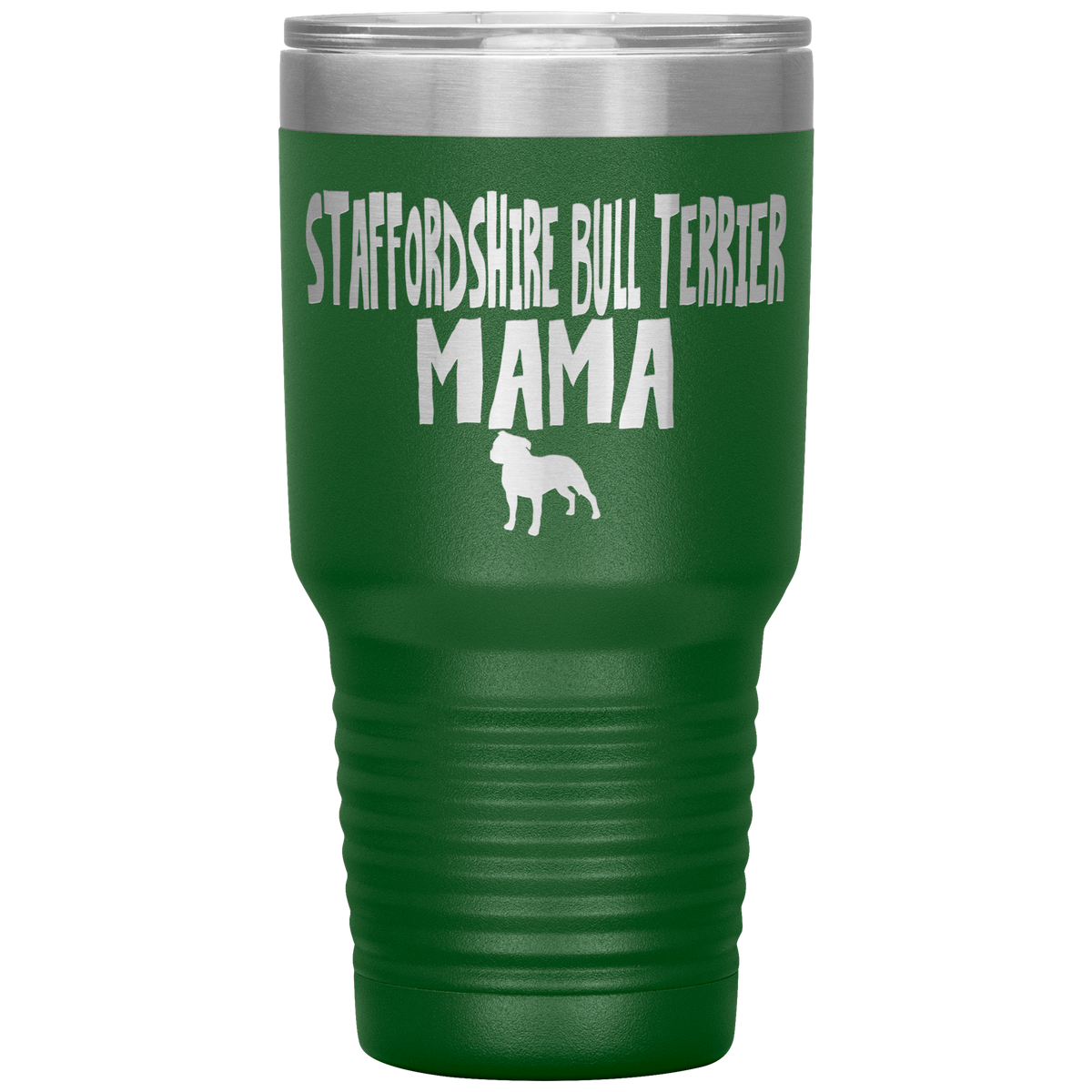 Staffordshire Bull Terrier Mama 30 Oz Vacuum Tumbler